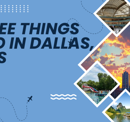 35 Free Things to Do in Dallas, Texas