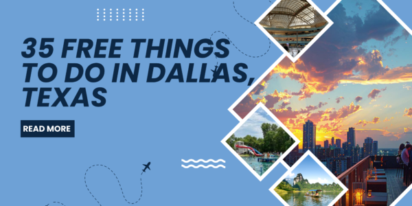 35 Free Things to Do in Dallas, Texas