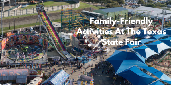 Family-Friendly Activities At The Texas State Fair