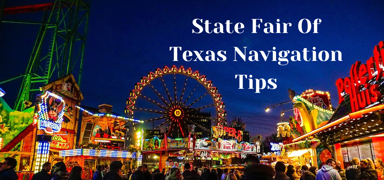 State Fair of Texas Navigation Tips