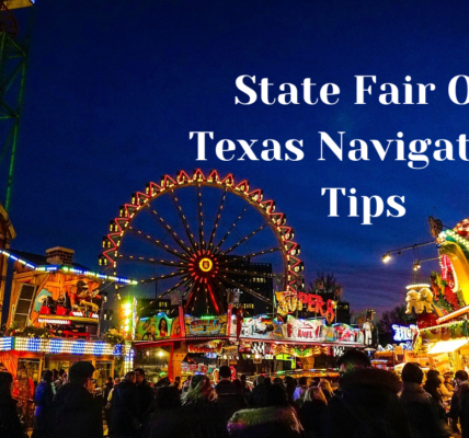 State Fair of Texas Navigation Tips