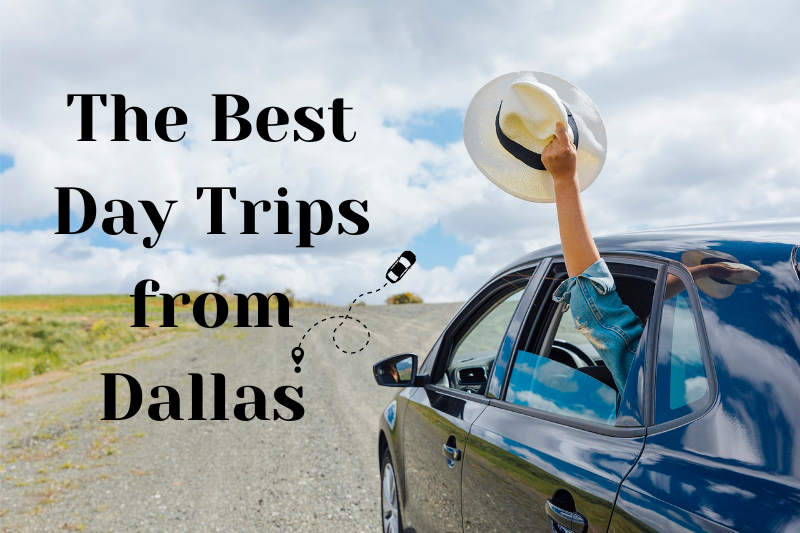 The Best Day Trips from Dallas