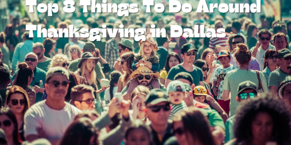 Top-8-Best-Things-To-Do-Around-Thanksgiving-In-Dallas.