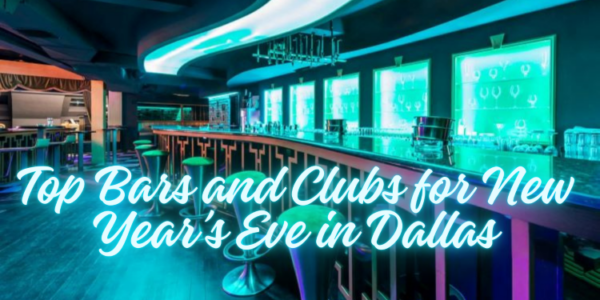 pic of a bar from inside, Best Bars and Clubs for New Year’s Eve in Dallas