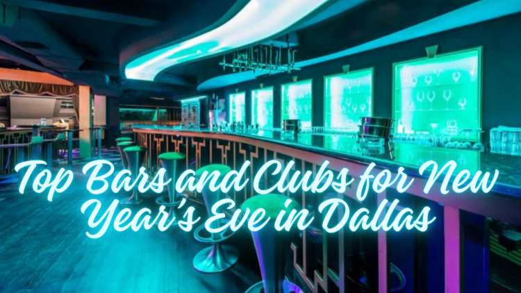 pic of a bar from inside, Best Bars and Clubs for New Year’s Eve in Dallas