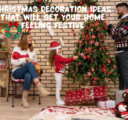 Christmas Decoration Ideas That Will Get Your Home Feeling Festive