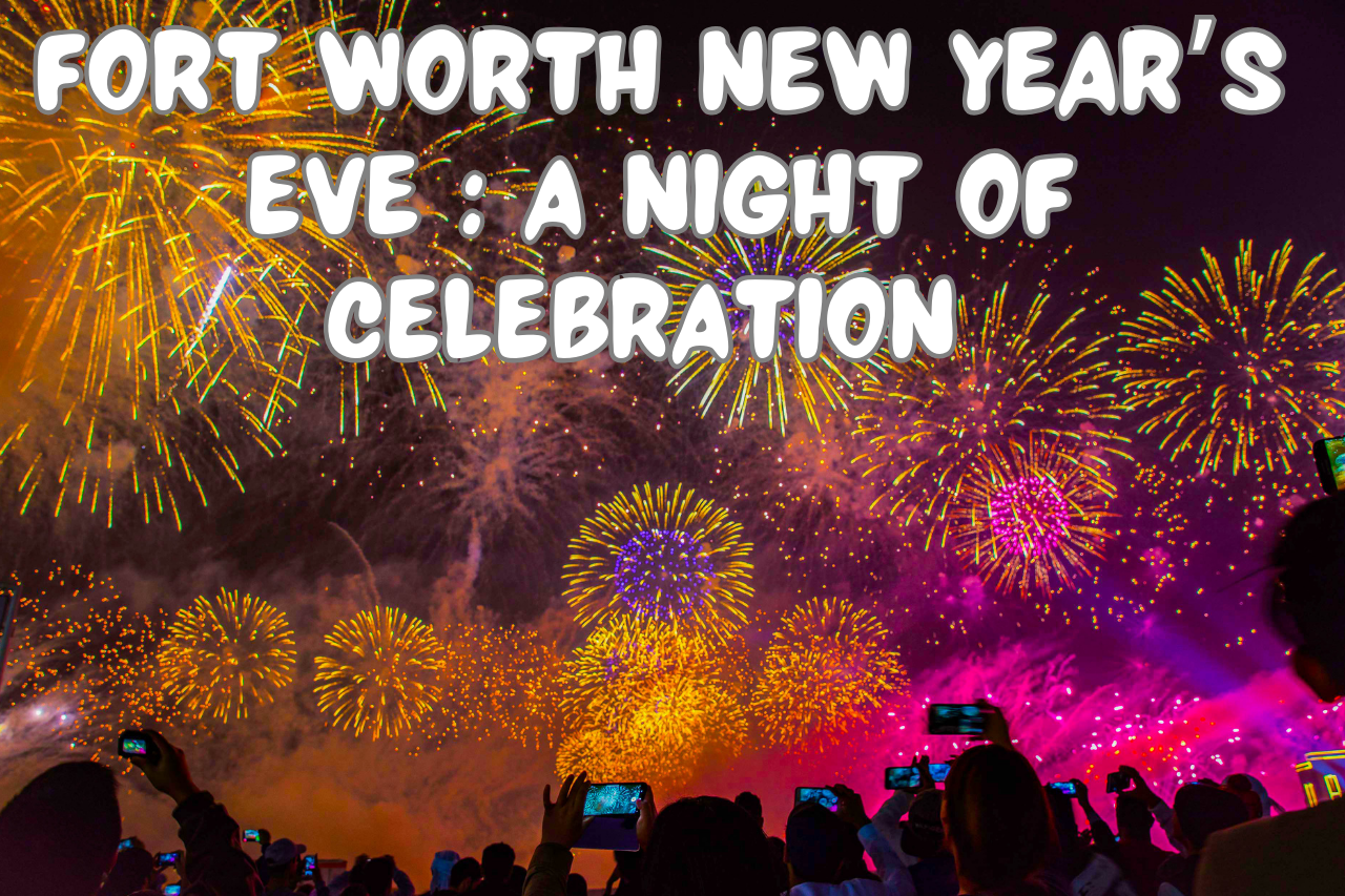 Fort Worth New Year's Eve