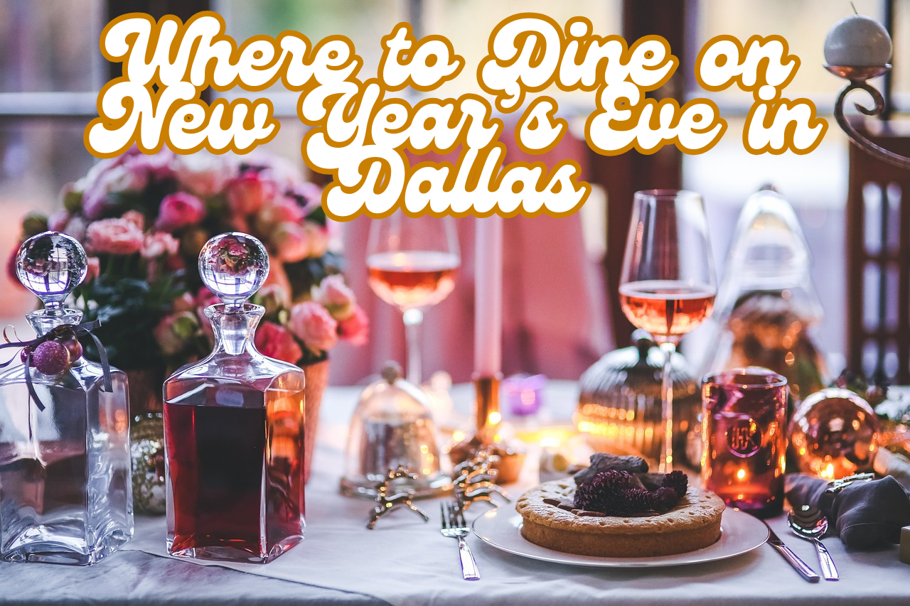 Where-to-Dine-on-New-Years-Eve-in-Dallas