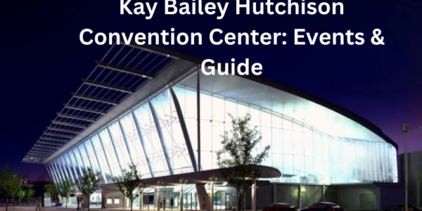 outside view of Kay Bailey Hutchison Convention Center